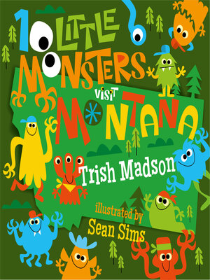cover image of 10 Little Monsters Visit Montana